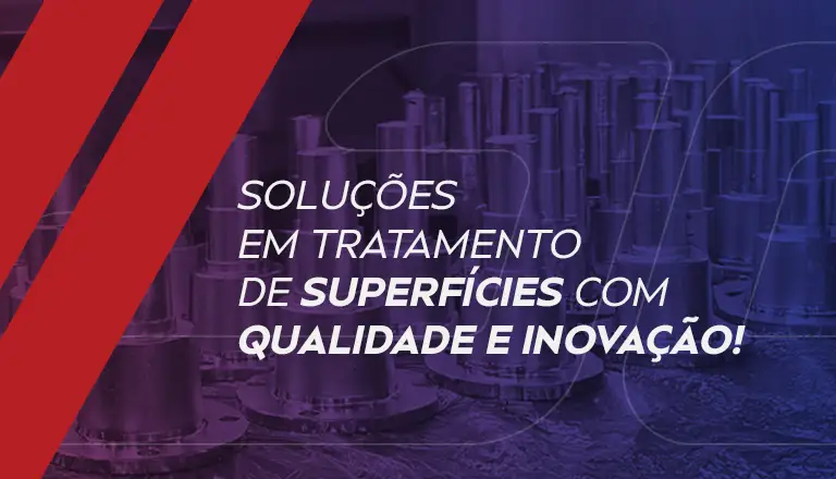 Soluções em Tratamento de Superfícies com Qualidade e Inovação!